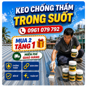 Keo chống thấm trong suốt - ưu đãi mua 2 tặng 1, hotline 0961 079 792